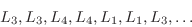 \begin{displaymath}
L_3,L_3,L_4,L_4,L_1,L_1,L_3,\ldots
\end{displaymath}